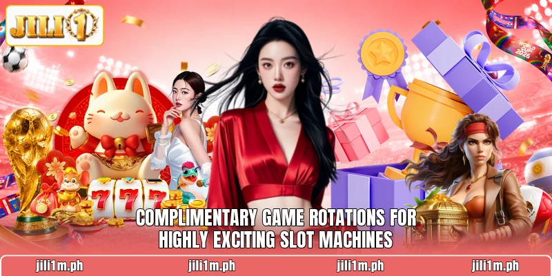 Complimentary game rotations for highly exciting slot machines Complimentary game rotations for highly exciting slot machines