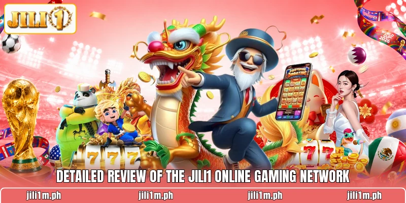 Detailed review of the JILI1 online gaming network