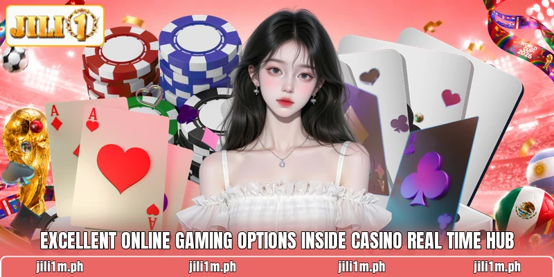 Excellent online gaming options inside Casino real time hub